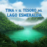 Tina y el Tesoro del Lago Esmeralda